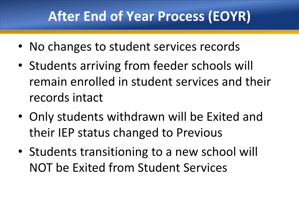 after end of year process eoyr