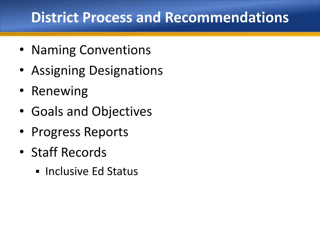 district process and recommendations