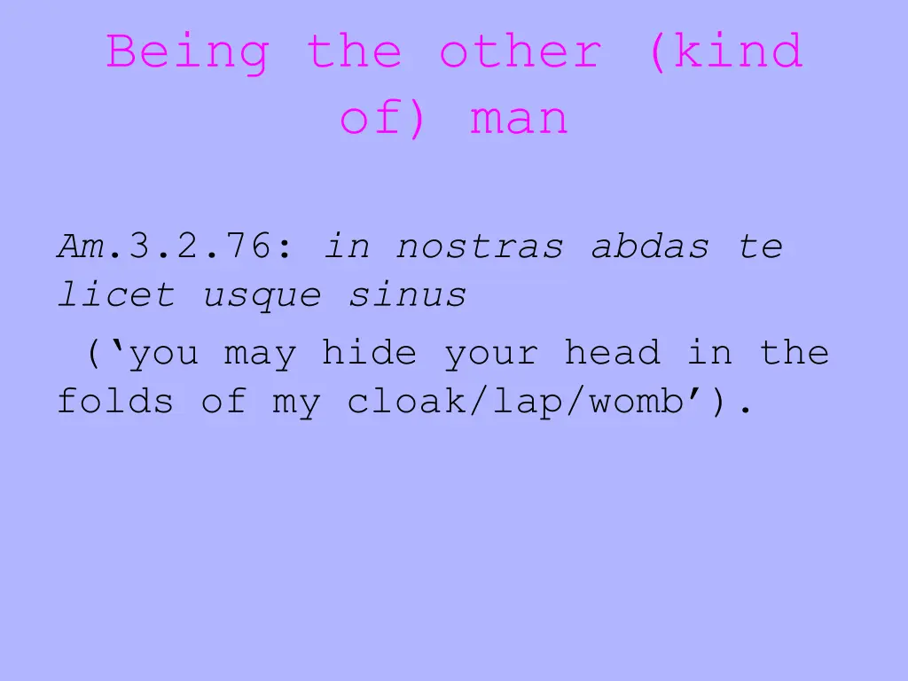 being the other kind of man