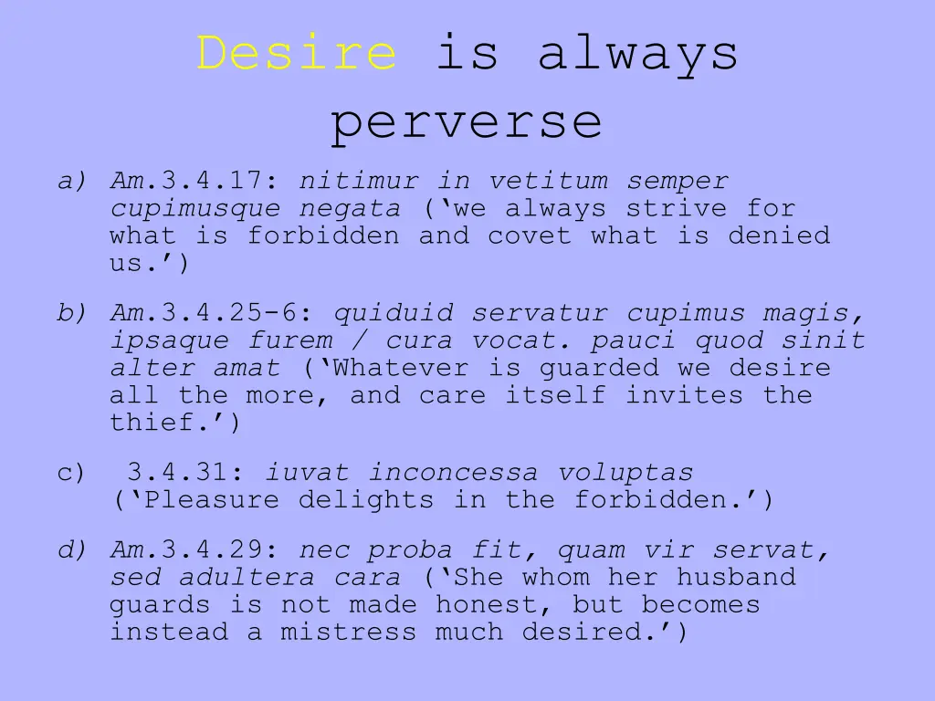desire is always perverse a am 3 4 17 nitimur