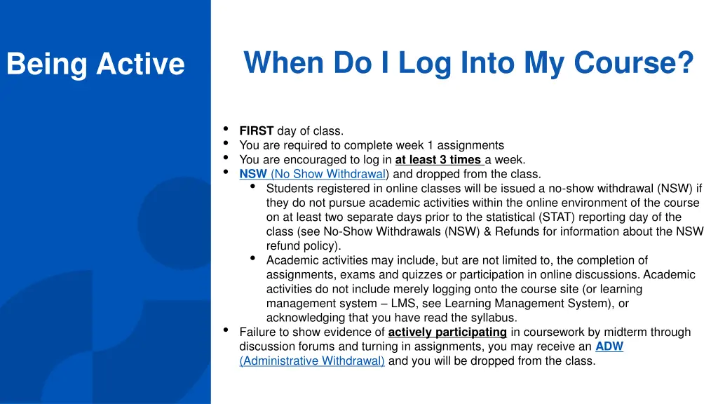 when do i log into my course
