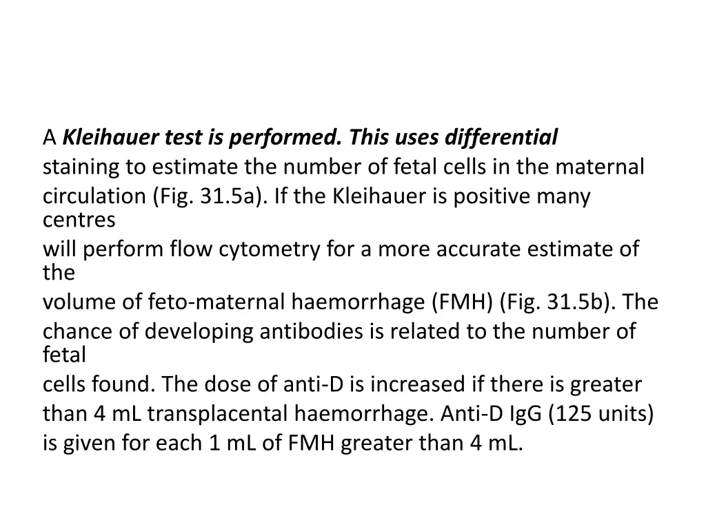 a kleihauer test is performed this uses