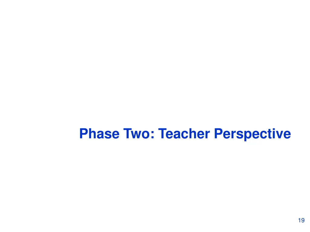 phase two teacher perspective