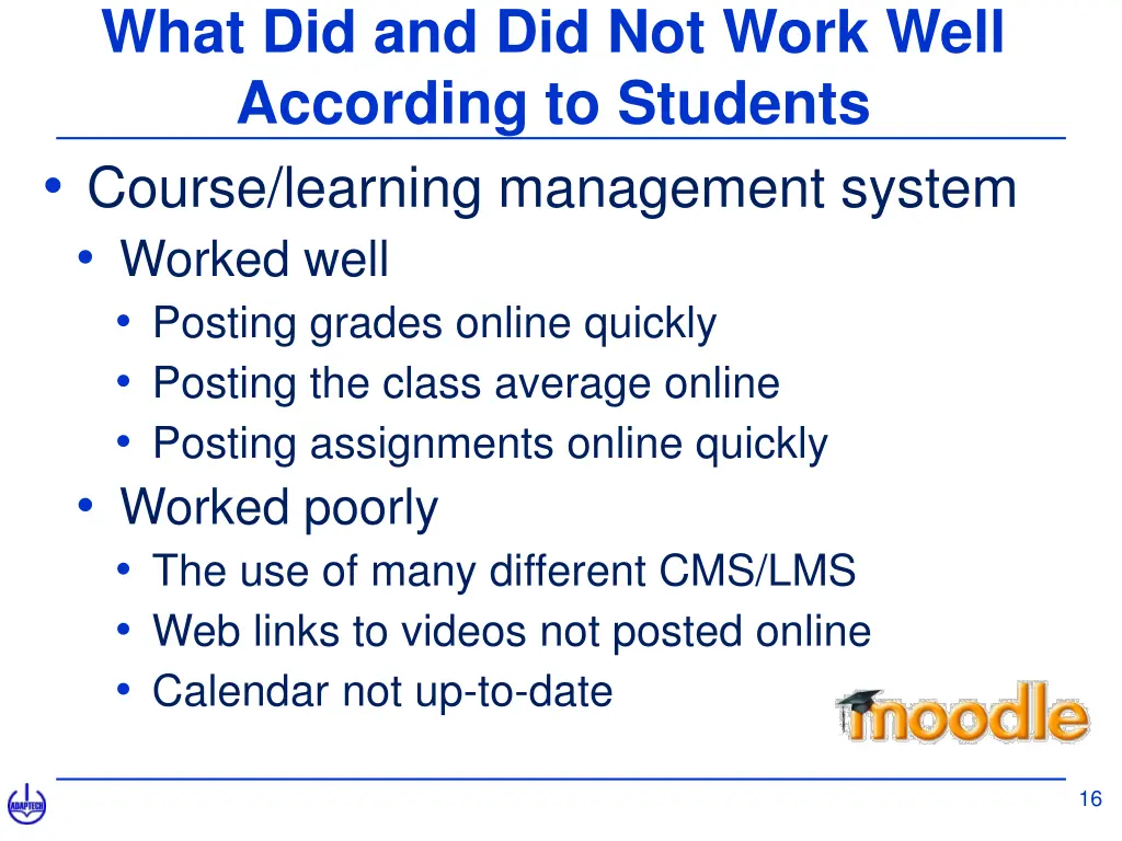 what did and did not work well according 2
