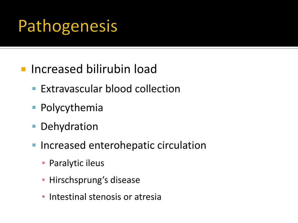 increased bilirubin load
