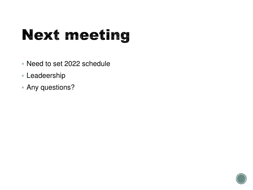 next meeting next meeting