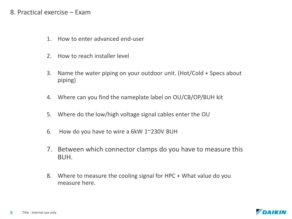 8 practical exercise exam