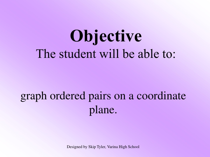 objective the student will be able to