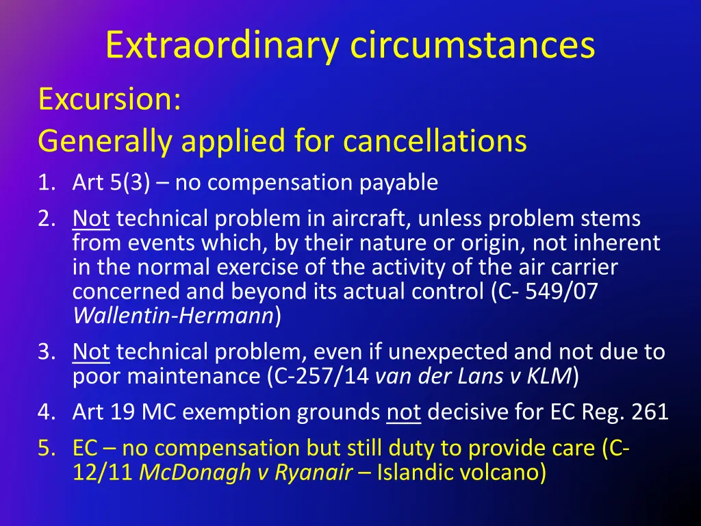 extraordinary circumstances excursion generally
