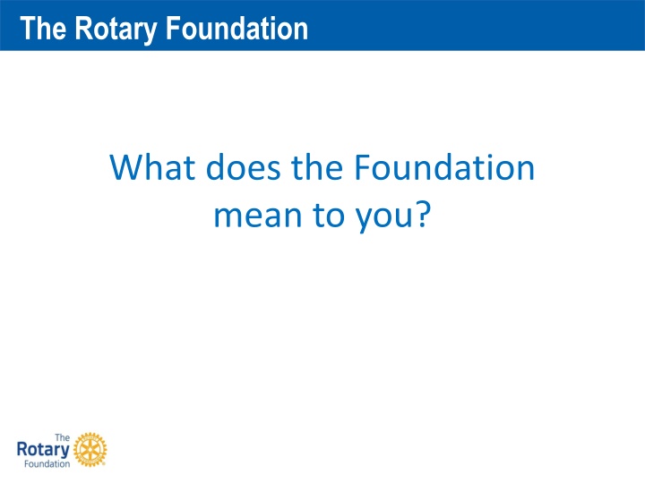 the rotary foundation
