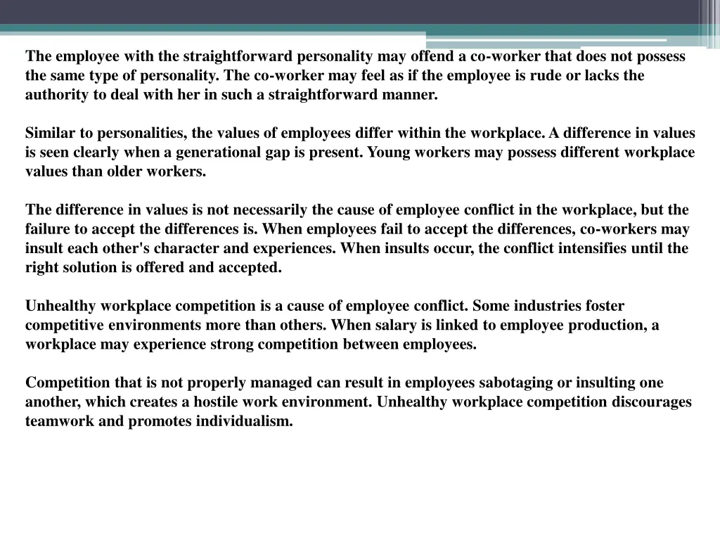 the employee with the straightforward personality