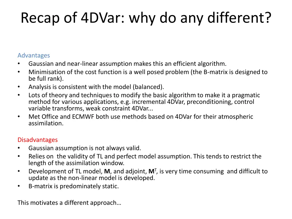 recap of 4dvar why do any different