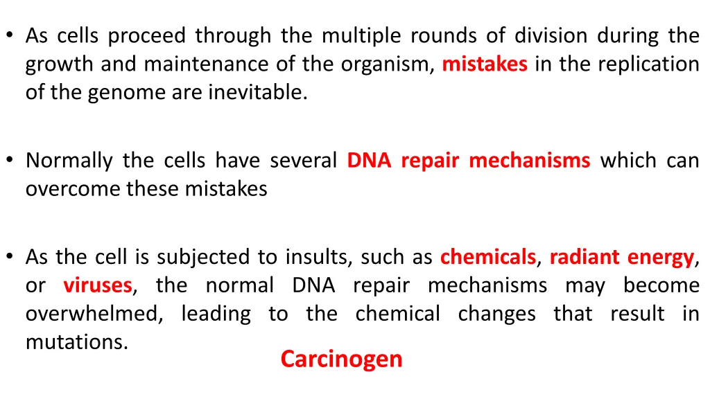 as cells proceed through the multiple rounds