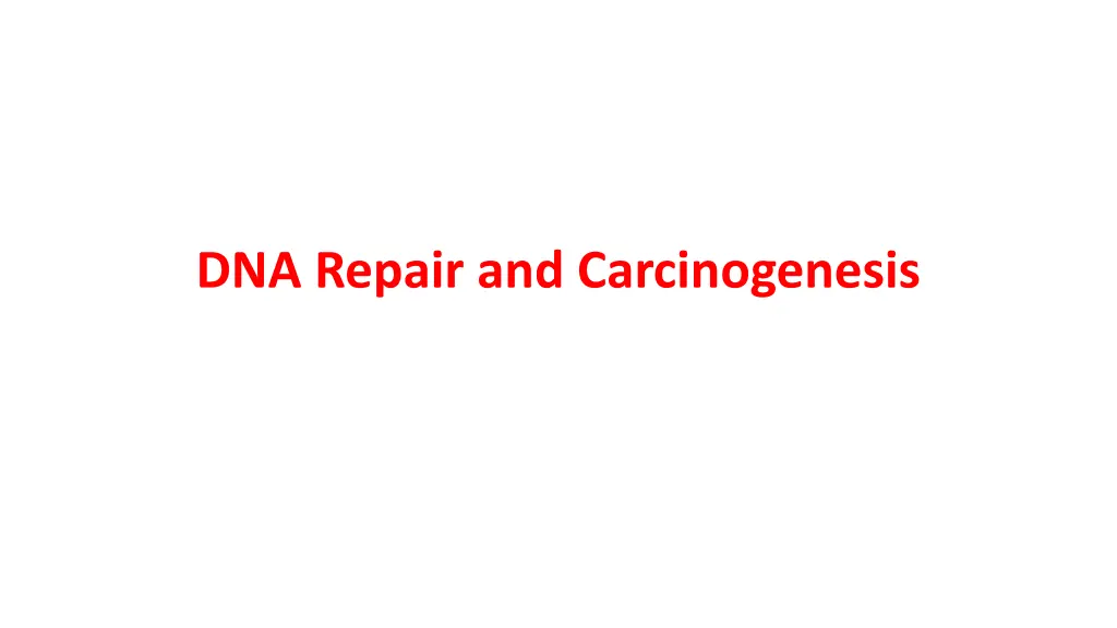 dna repair and carcinogenesis