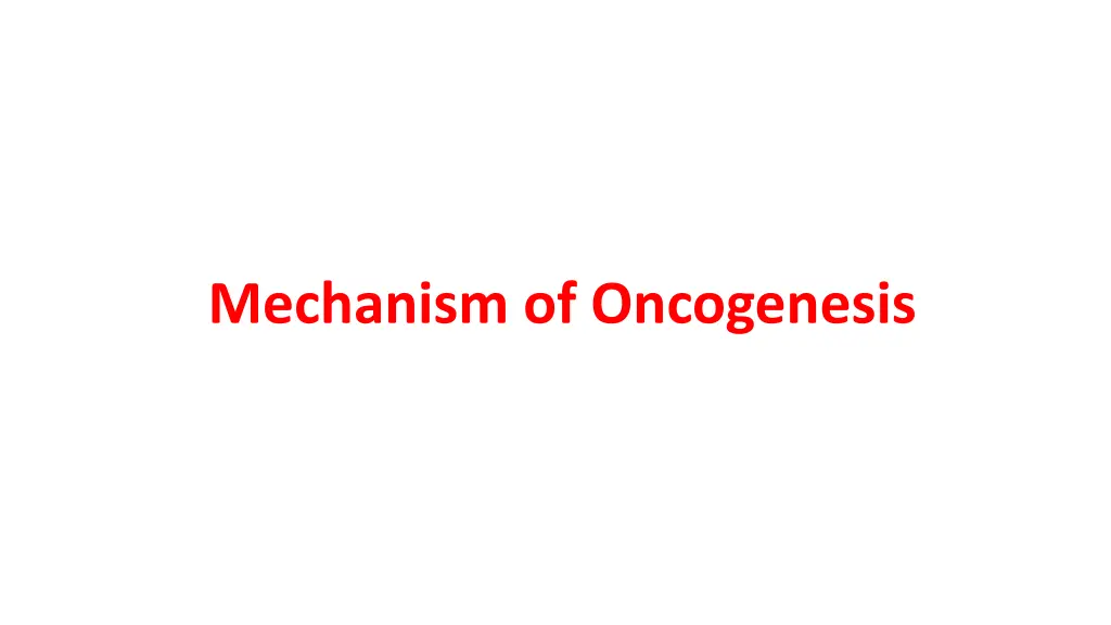 mechanism of oncogenesis
