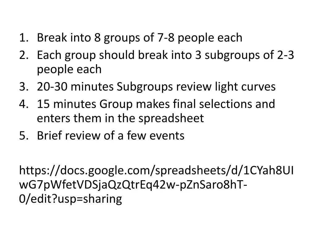 1 break into 8 groups of 7 8 people each 2 each