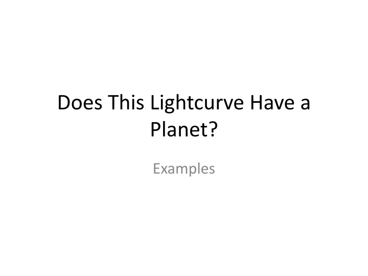 does this lightcurve have a planet