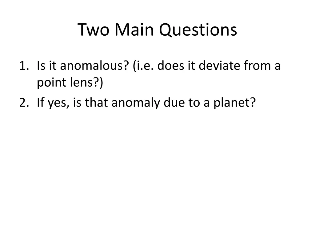 two main questions