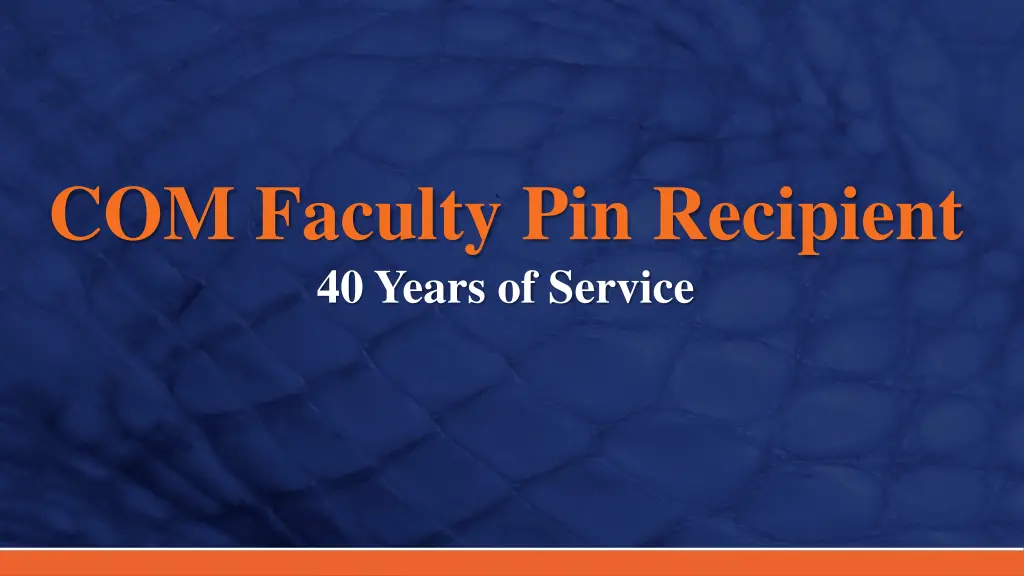 com faculty pin recipient 40 years of service