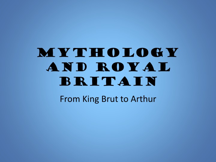 mythology and royal britain