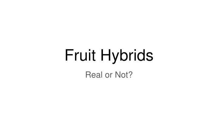 fruit hybrids