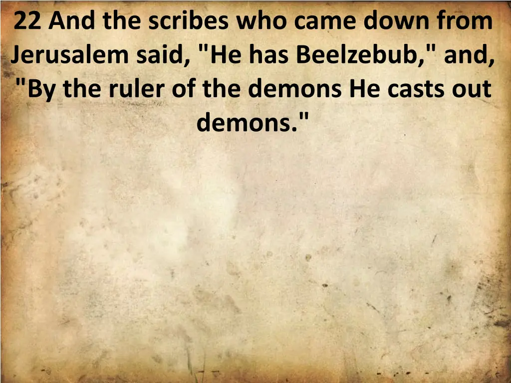 22 and the scribes who came down from jerusalem 1