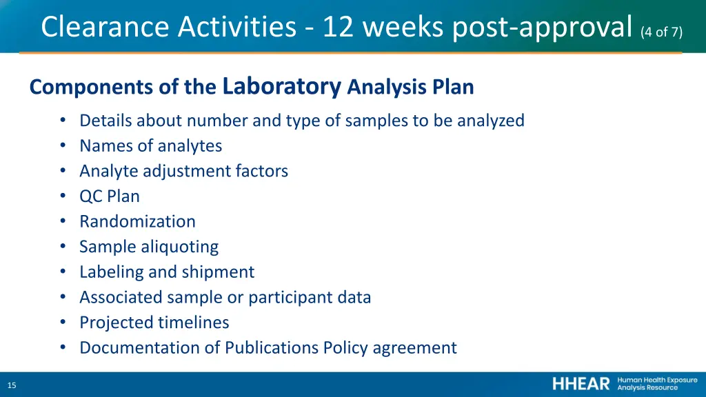 clearance activities 12 weeks post approval 4 of 7