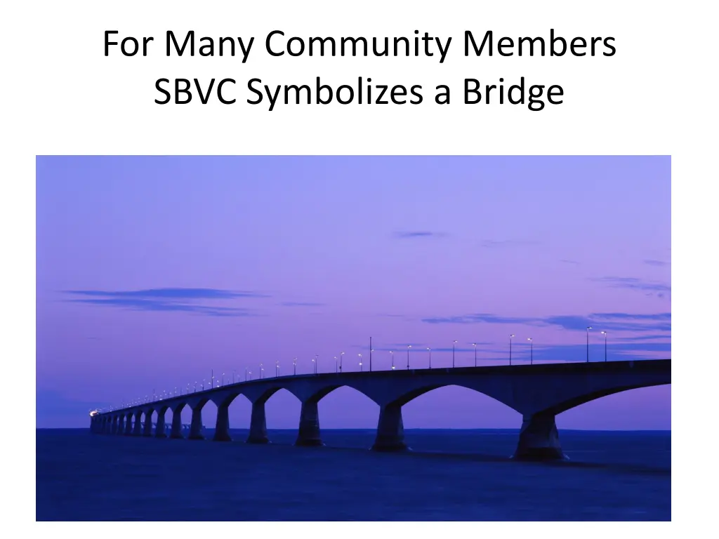 for many community members sbvc symbolizes