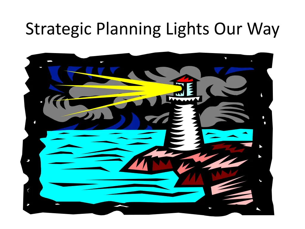 strategic planning lights our way