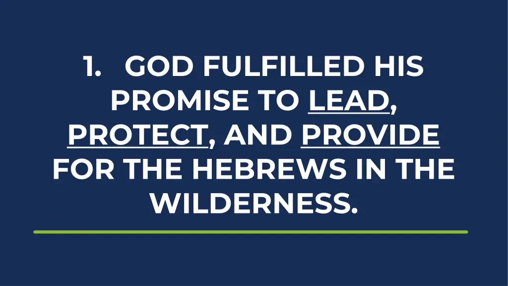 1 god fulfilled his promise to lead protect