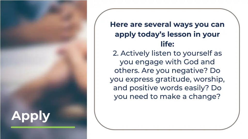 here are several ways you can apply today 1