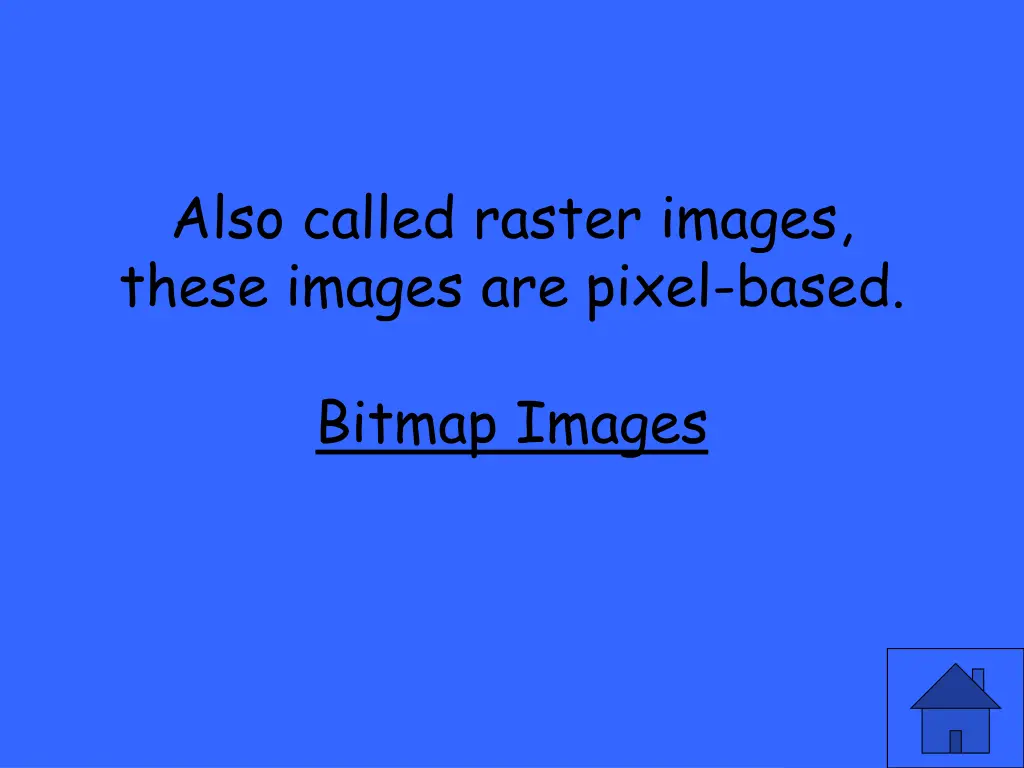 also called raster images these images are pixel 1