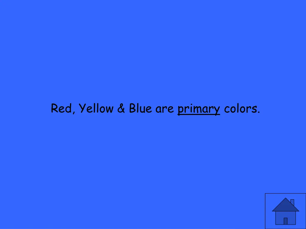 red yellow blue are primary colors
