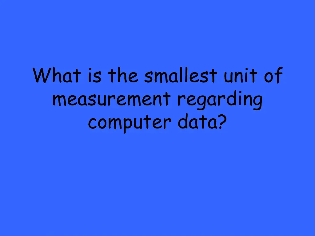 what is the smallest unit of measurement