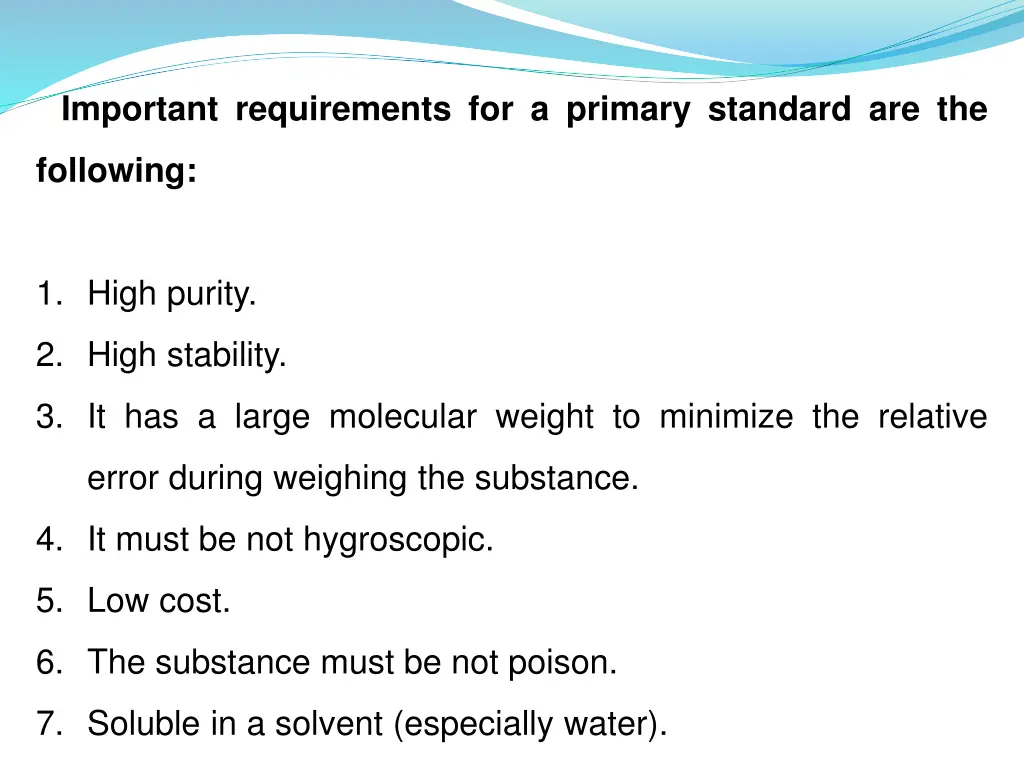 important requirements for a primary standard