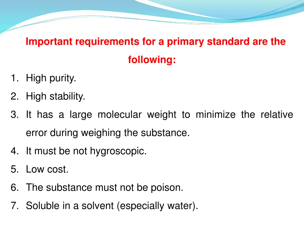 important requirements for a primary standard