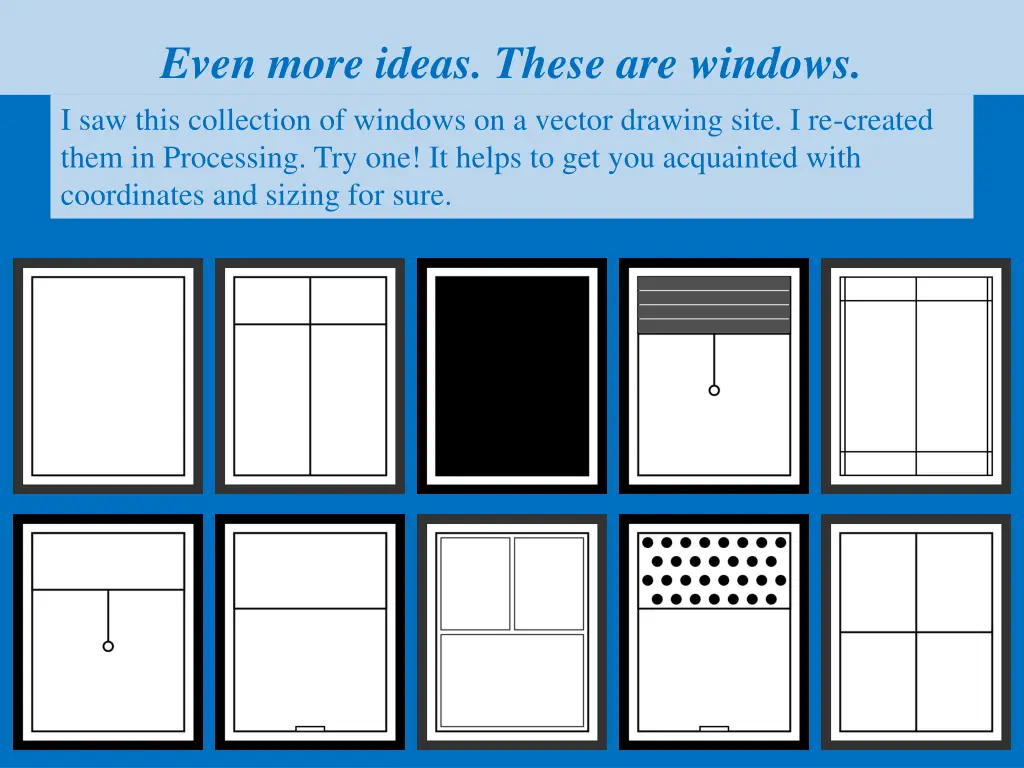 even more ideas these are windows i saw this
