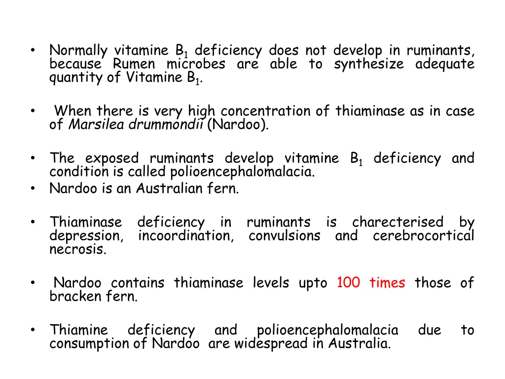normally vitamine b 1 deficiency does not develop