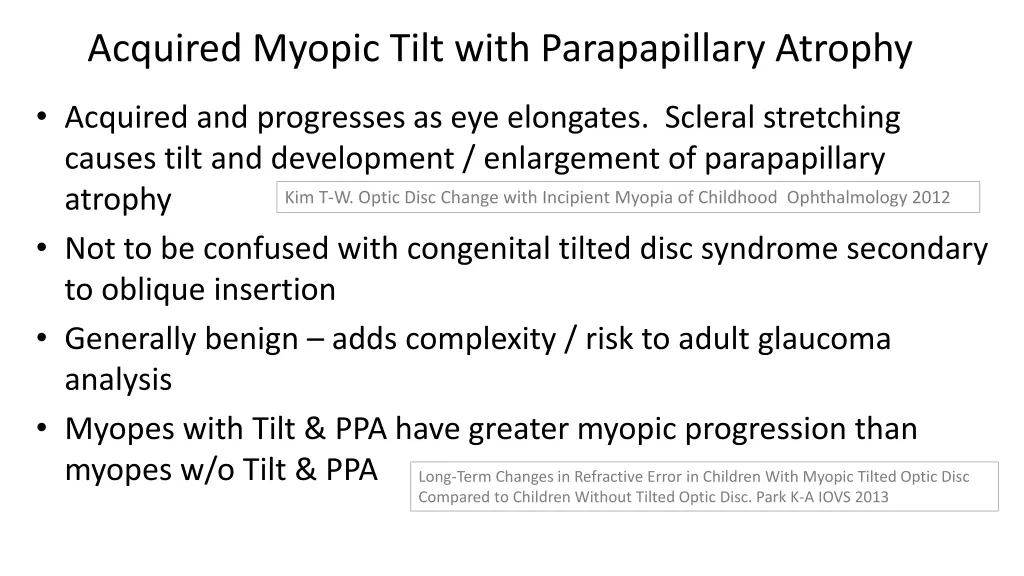 acquired myopic tilt with parapapillary atrophy
