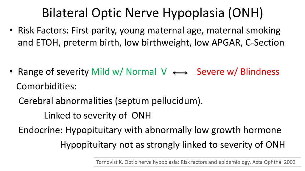 bilateral optic nerve hypoplasia onh risk factors