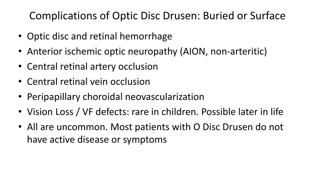 complications of optic disc drusen buried