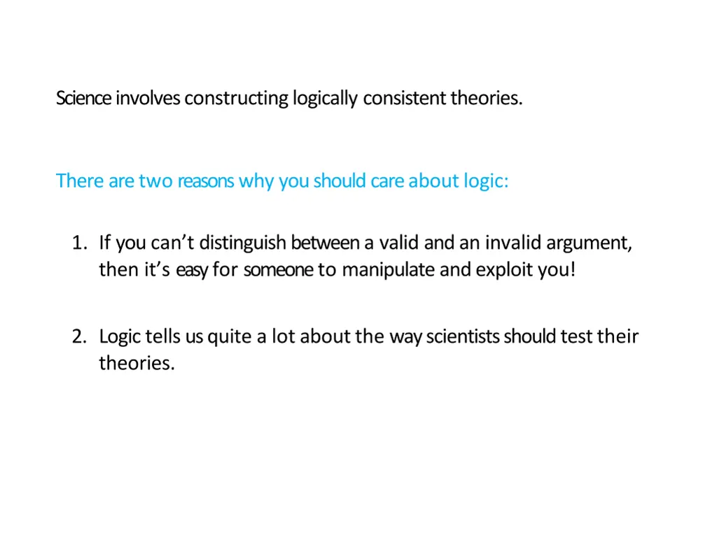 science involves constructing logically