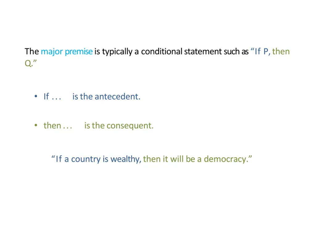 the major premise is typically a conditional