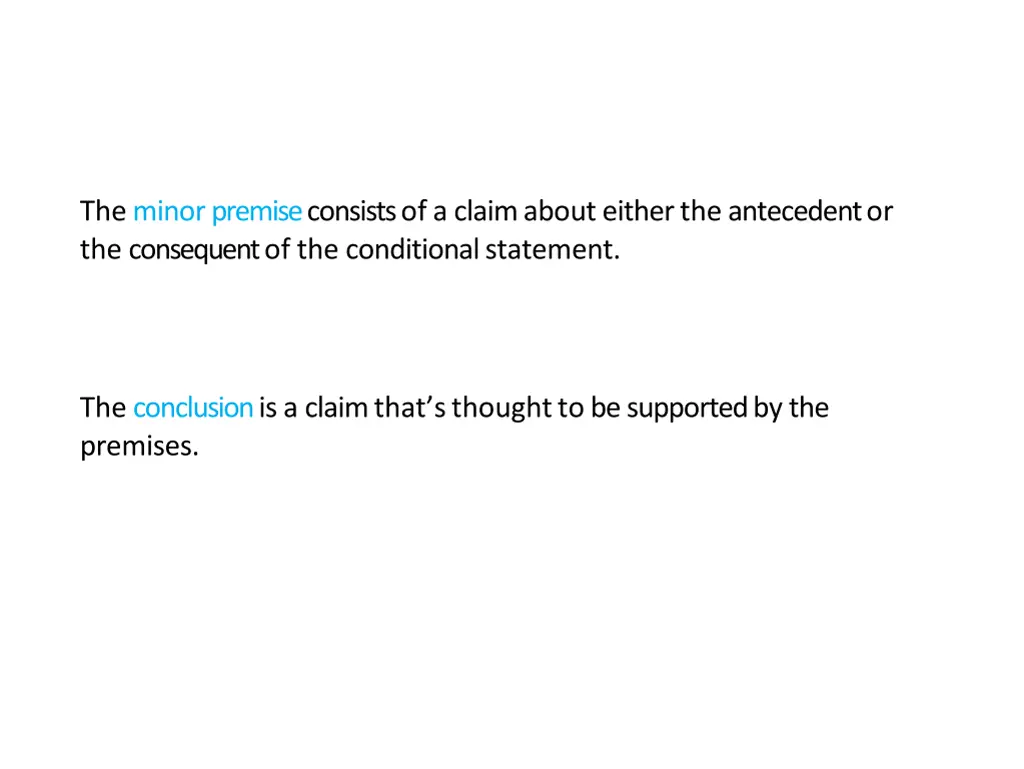 the minor premise consists of a claim about
