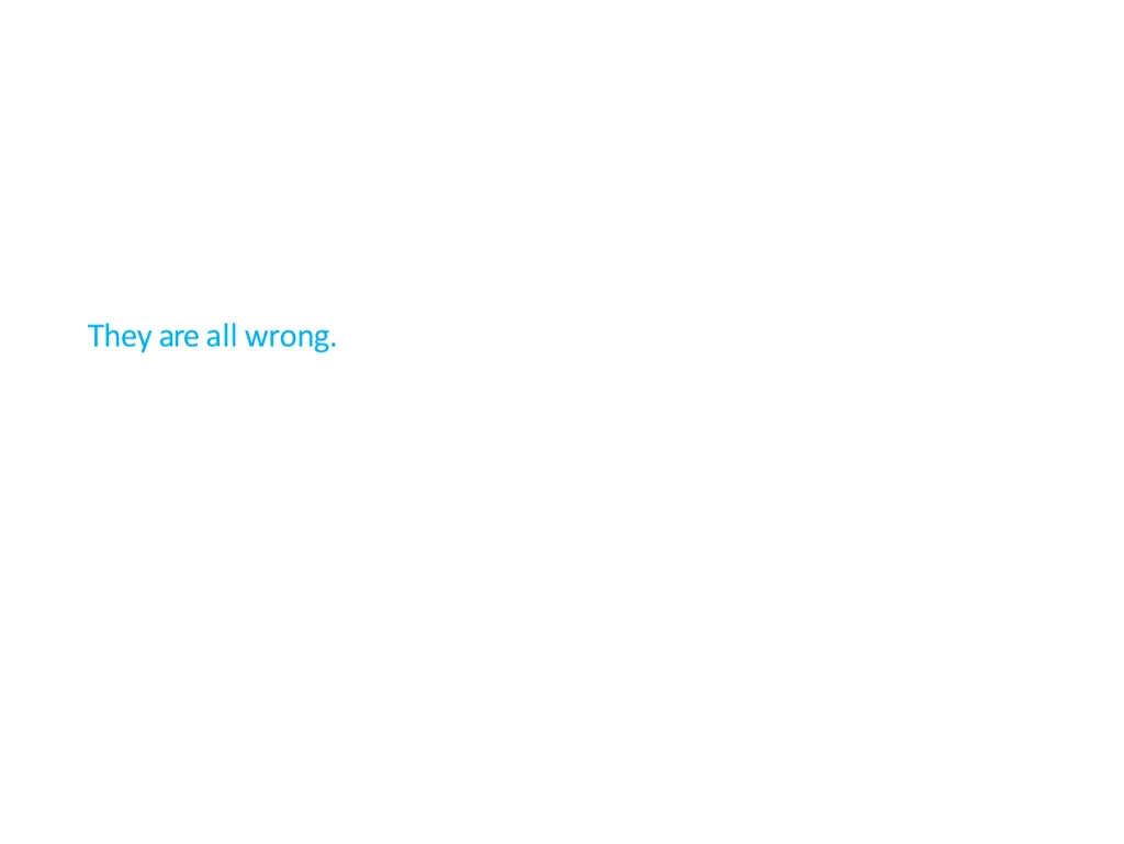 they are all wrong