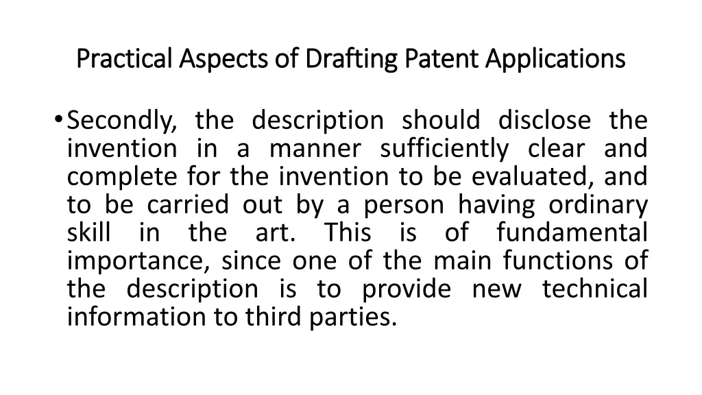 practical aspects of drafting patent applications 1