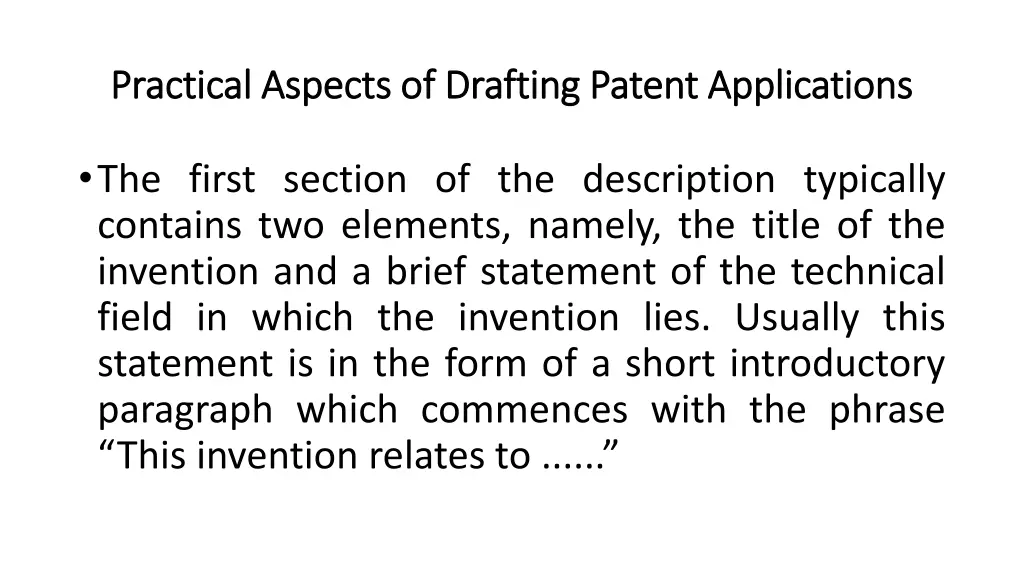 practical aspects of drafting patent applications 4