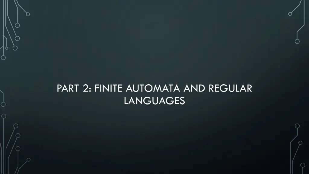 part 2 finite automata and regular languages