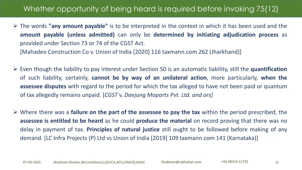 whether opportunity of being heard is required 1
