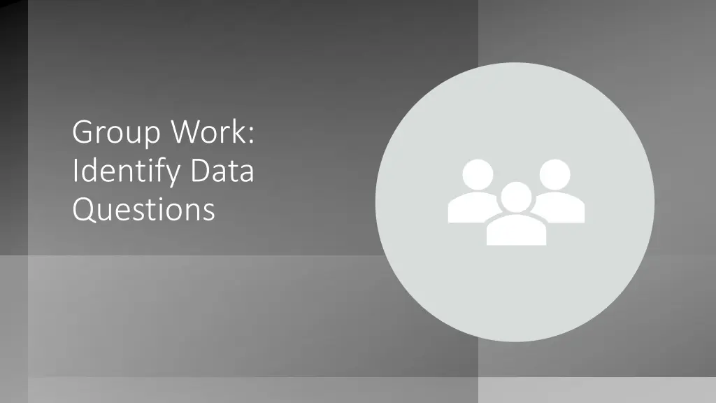 group work identify data questions
